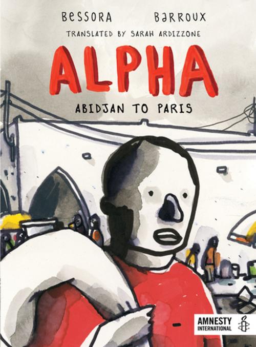 Cover of the book Alpha by Bessora, Bellevue Literary Press