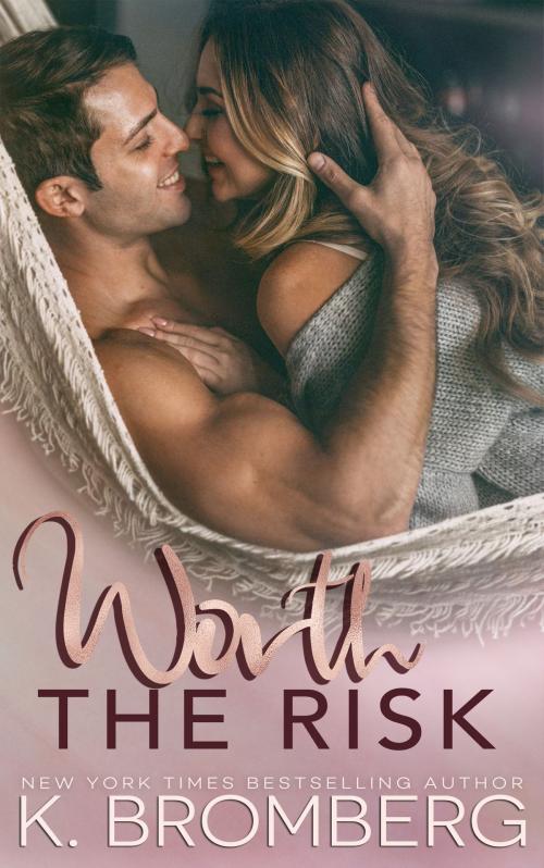 Cover of the book Worth the Risk by K. Bromberg, JKB Publishing, LLC