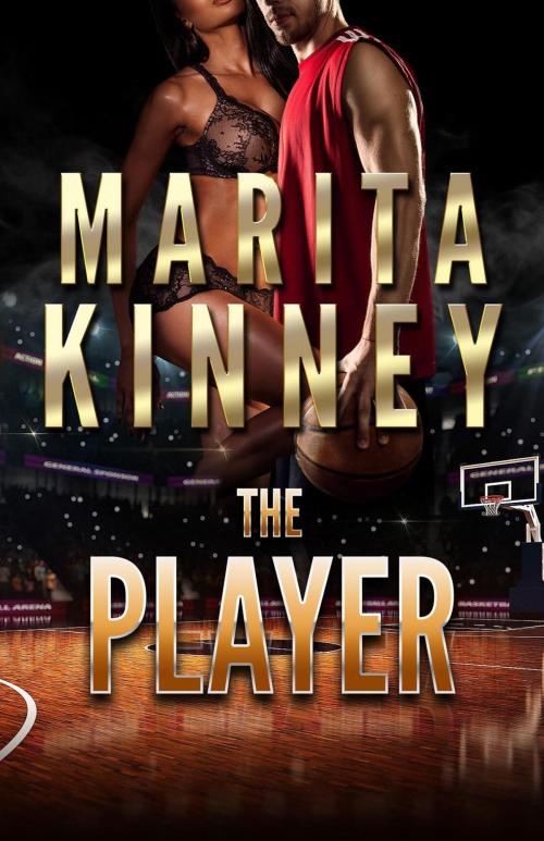 Cover of the book The Player by Marita Kinney, Marita Kinney