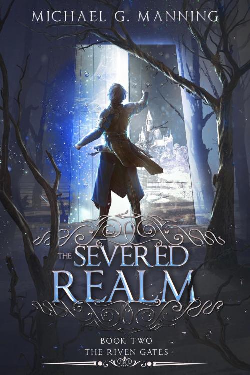 Cover of the book The Severed Realm by Michael G. Manning, Michael G. Manning
