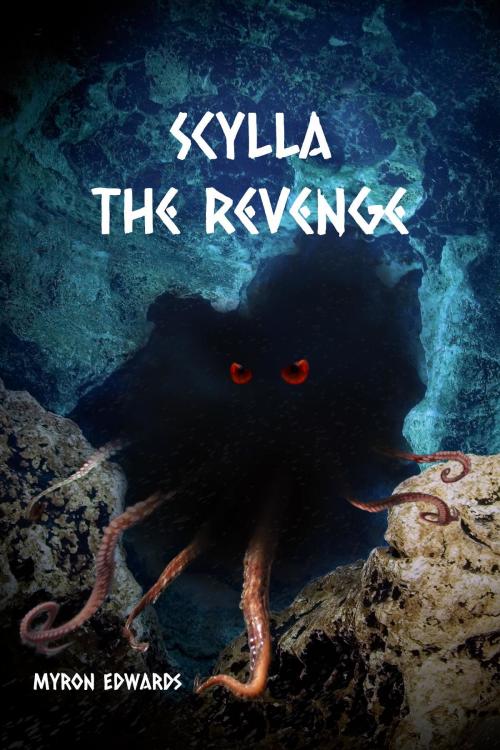 Cover of the book Scylla by Myron Edwards, RockHill Publishing LLC