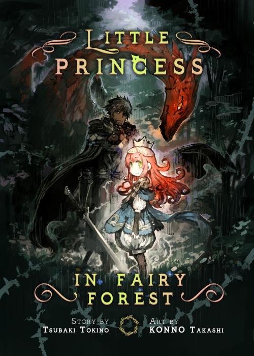 Cover of the book Little Princess in Fairy Forest by Tsubaki Tokino, Takashi KONNO, Charis Messier, Cross Infinite World