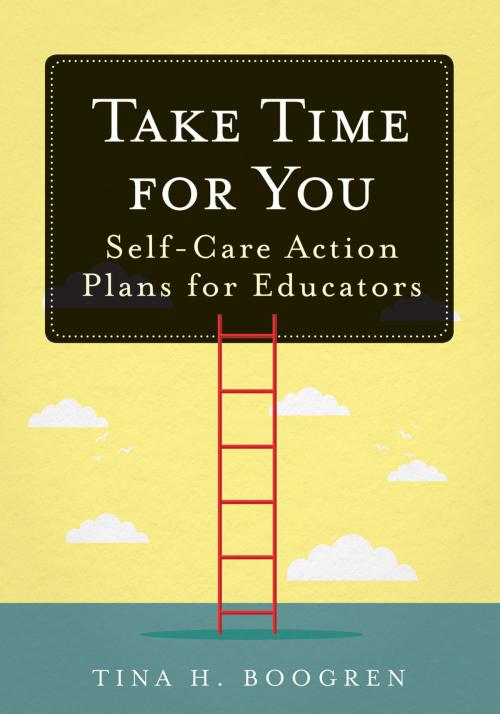 Cover of the book Take Time for You by Tina H. Boogren, Solution Tree Press