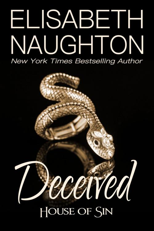 Cover of the book Deceived by Elisabeth Naughton, Elisabeth Naughton Publishing LLC