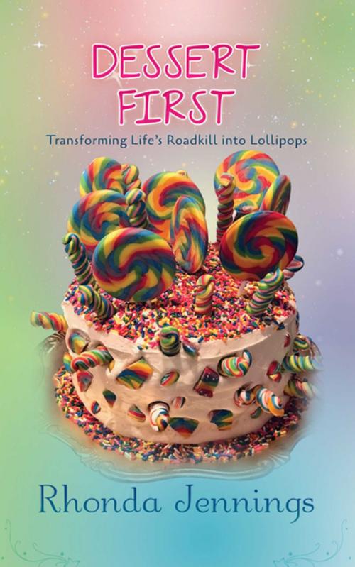Cover of the book Dessert First by Rhonda Jennings, Progressive Rising Phoenix Press, LLC