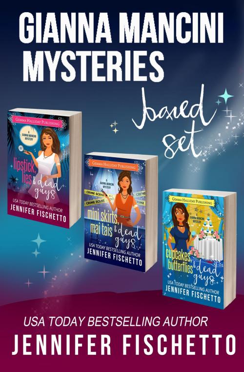 Cover of the book Gianna Mancini Mysteries Boxed Set (Books 1-3) by Jennifer Fischetto, Gemma Halliday Publishing