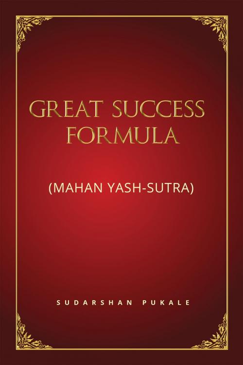 Cover of the book Great Success Formula for Life by Sudarshan Pukale, Notion Press