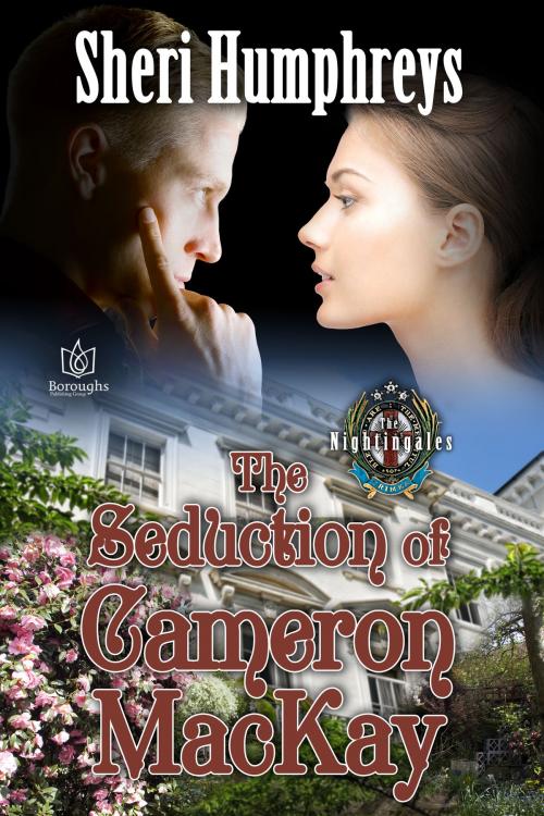Cover of the book The Seduction of Cameron MacKay by Sheri Humphreys, Boroughs Publishing Group