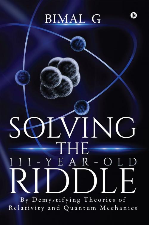 Cover of the book Solving the 111-Year-Old Riddle by Bimal. G, Notion Press