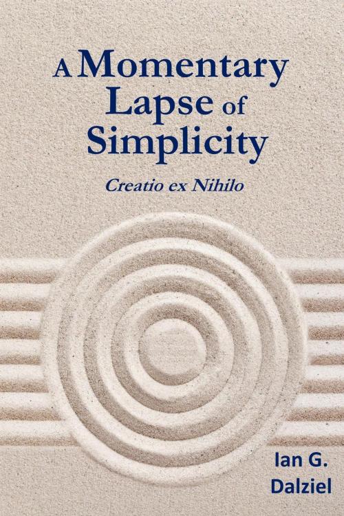 Cover of the book A Momentary Lapse of Simplicity by Ian G. Dalziel, Ian G. Dalziel