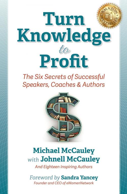 Cover of the book Turn Knowledge to Profit by Michael McCauley, Johnell McCauley, Strauss Consultants