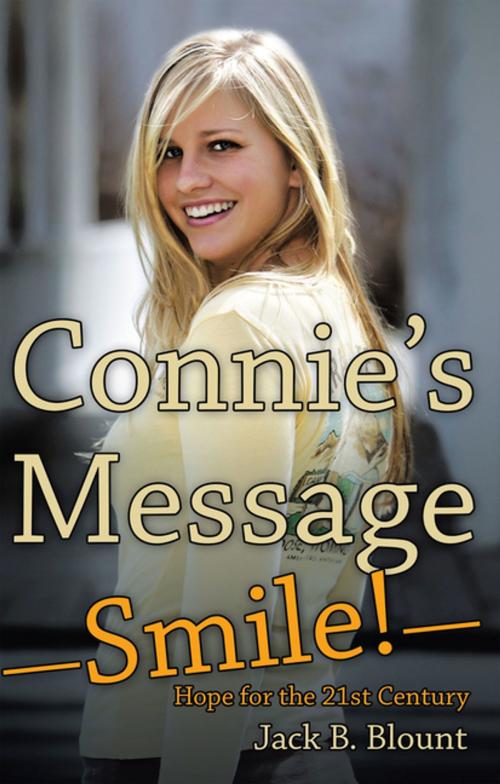 Cover of the book Connie’S Message—Smile! by Jack B. Blount, WestBow Press