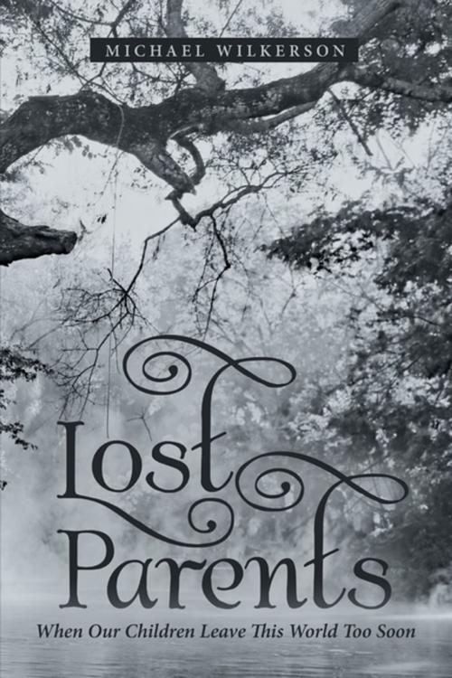 Cover of the book Lost Parents by Michael Wilkerson, WestBow Press