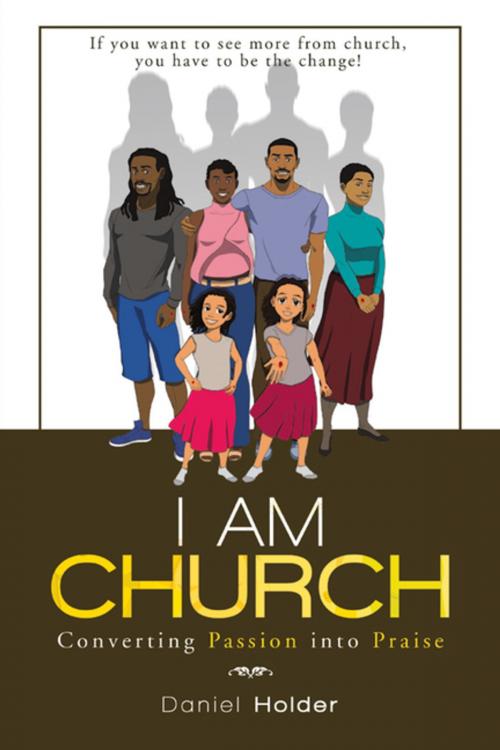 Cover of the book I Am Church by Daniel Holder, WestBow Press