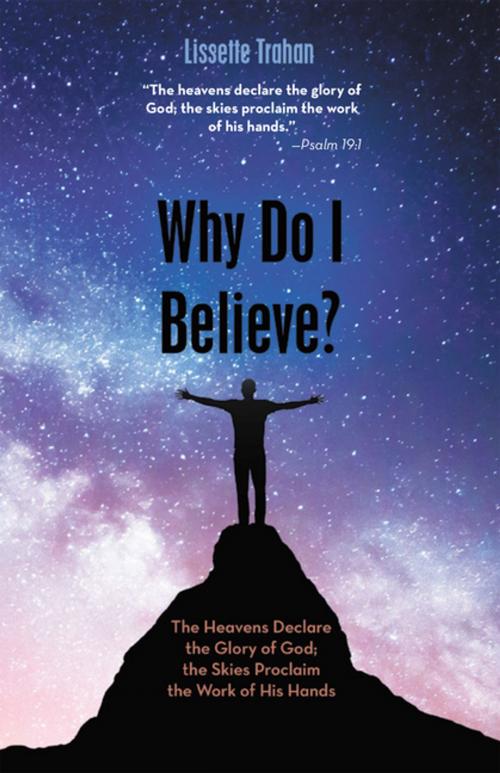 Cover of the book Why Do I Believe? by Lissette Trahan, WestBow Press