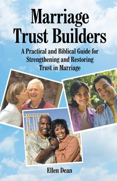 Cover of the book Marriage Trust Builders by Ellen Dean, WestBow Press