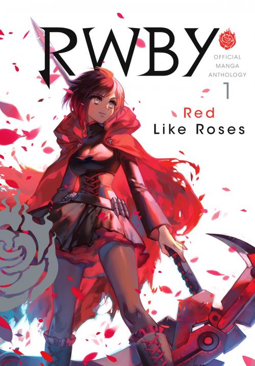 Cover of the book RWBY: Official Manga Anthology, Vol. 1 by Monty Oum, VIZ Media