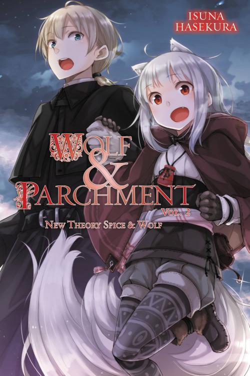 Cover of the book Wolf & Parchment: New Theory Spice & Wolf, Vol. 2 (light novel) by Isuna Hasekura, Yen Press