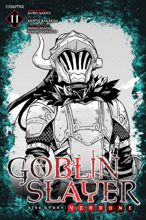 Cover of the book Goblin Slayer Side Story: Year One, Chapter 11 by Kumo Kagyu, Kento Sakaeda, Shingo Adachi, Noboru Kannatuki, Yen Press