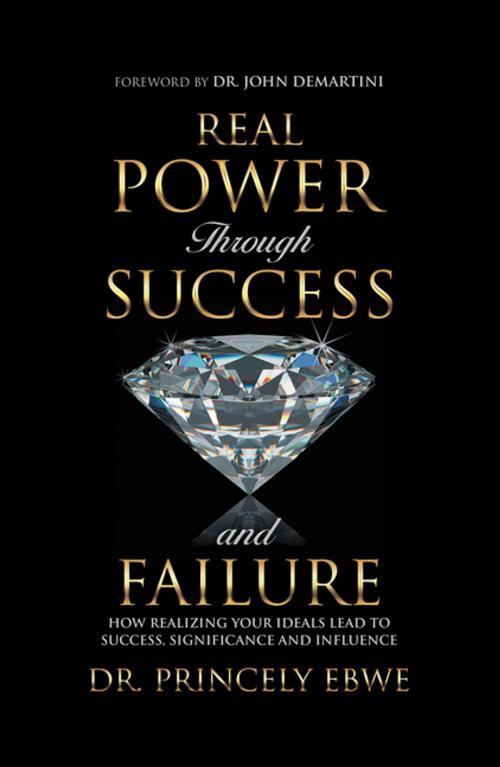 Cover of the book Real Power Through Success and Failure by Dr. Princely Ebwe, Balboa Press