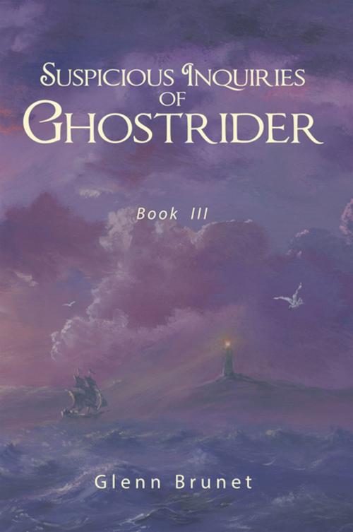 Cover of the book Suspicious Inquiries of Ghostrider by Glenn Brunet, Xlibris US