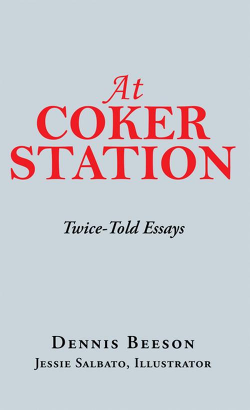 Cover of the book At Coker Station by Dennis Beeson, Xlibris US