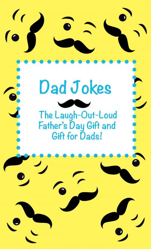 Cover of the book Dad Jokes by Joke Books for Kids, Diversified Publishing