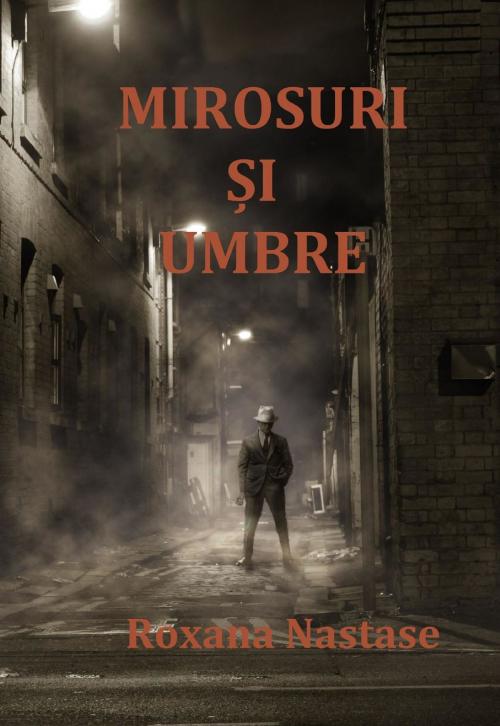 Cover of the book Mirosuri Si Umbre by Roxana Nastase, Scarlet Leaf