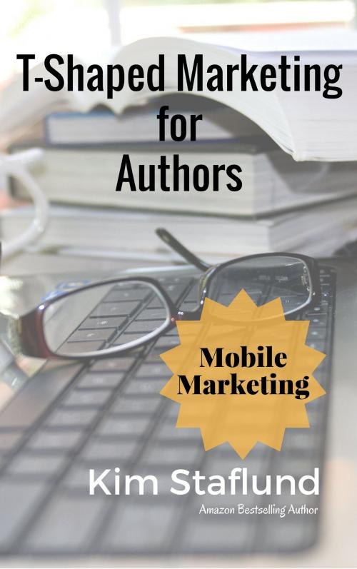 Cover of the book Mobile Marketing by Kim Staflund, Polished Publishing Group (PPG)