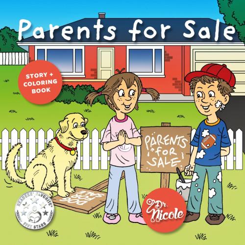 Cover of the book Parents for Sale by Dr. Nicole Audet, Dr. Nicole Publishing