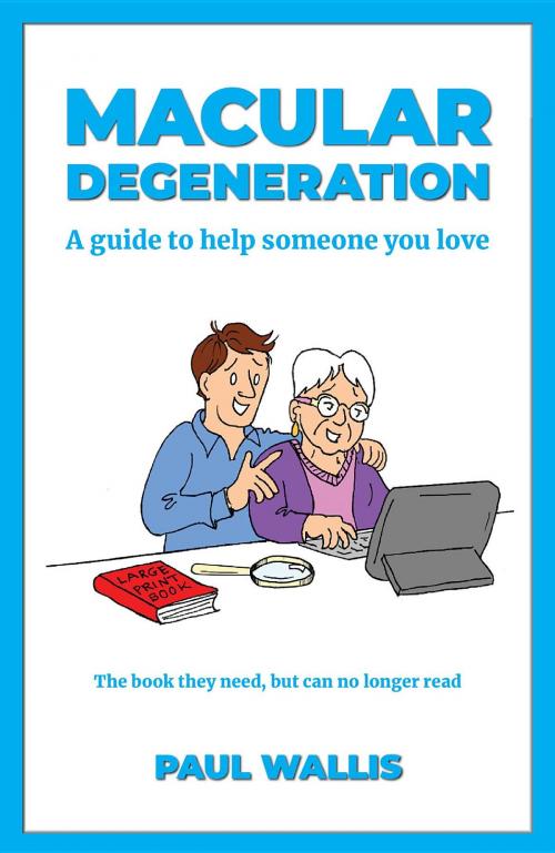 Cover of the book Macular Degeneration by Paul Wallis, Paul Wallis
