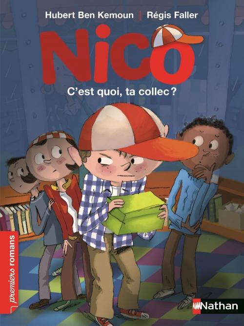 Cover of the book Nico, c'est quoi, ta collec ? - Roman Vie quotidienne - De 7 à 11 ans by Hubert Ben Kemoun, Nathan