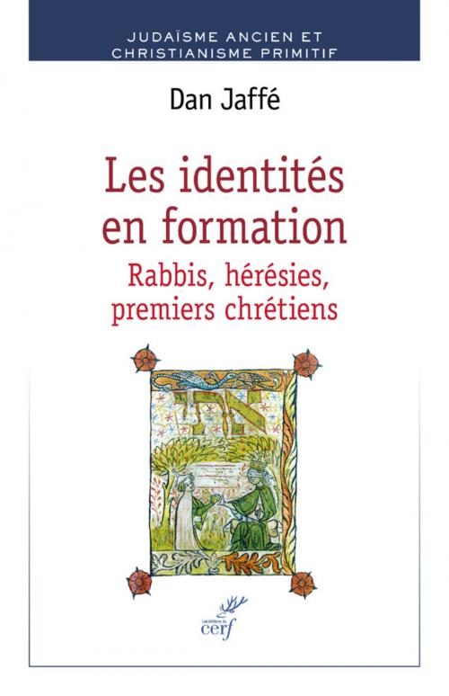 Cover of the book Les identités en formation by Collectif, Dan Jaffe, Editions du Cerf