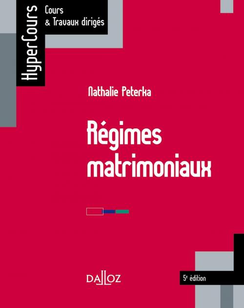 Cover of the book Régimes matrimoniaux by Nathalie Peterka, Dalloz