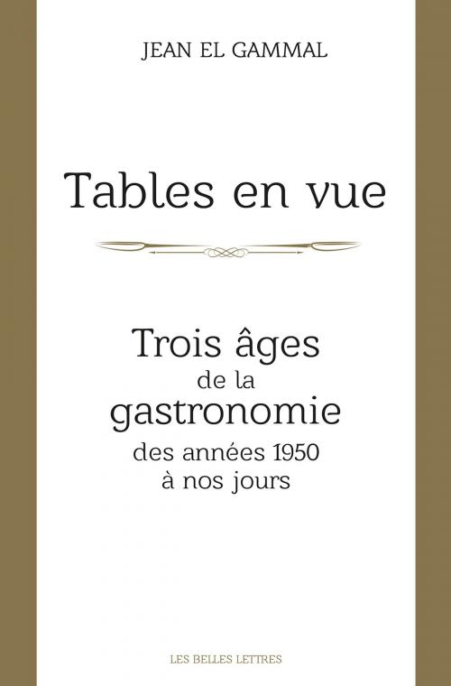 Cover of the book Tables en vue by Jean El Gammal, Les Belles Lettres
