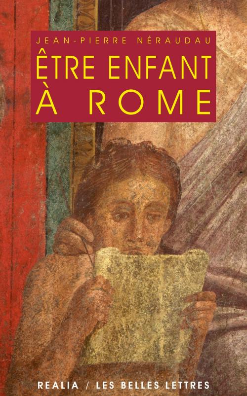 Cover of the book Être enfant à Rome by Jean-Pierre Néraudau, Les Belles Lettres
