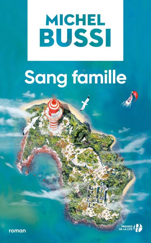 Cover of the book Sang famille by Michel BUSSI, Place des éditeurs