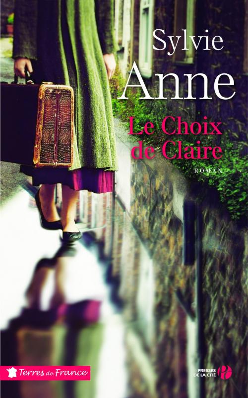 Cover of the book Le Choix de Claire by Sylvie ANNE, Place des éditeurs