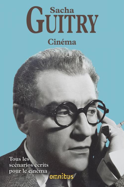 Cover of the book Cinéma (Nouv. éd.) by Sacha GUITRY, Place des éditeurs
