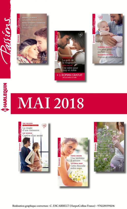 Cover of the book 12 romans Passions + 1 gratuit (n°719 à n°724 - Mai 2018) by Collectif, Harlequin