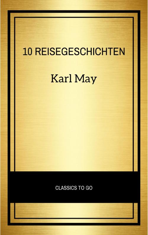 Cover of the book 10 Reisegeschichten by Karl May, LBA