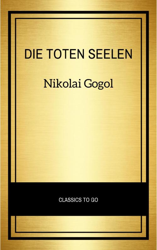 Cover of the book Die toten Seelen by Nikolai Gogol, LBA