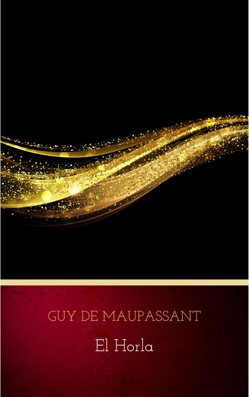 Cover of the book El Horla by Guy de Maupassant, WSBLD