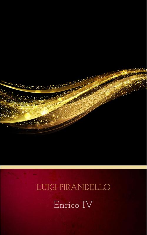 Cover of the book Enrico IV by Luigi Pirandello, WSBLD