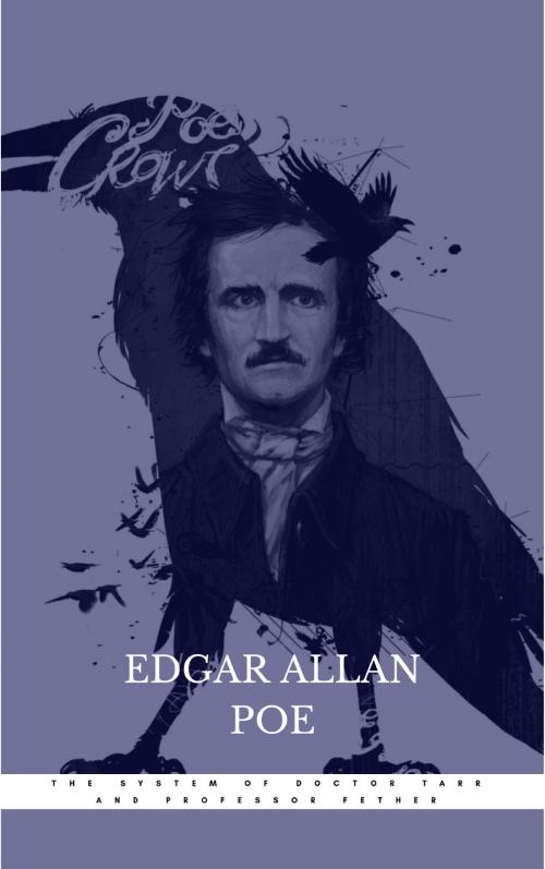 Cover of the book The System of Doctor Tarr and Professor Fether by Edgar Allan Poe, WS