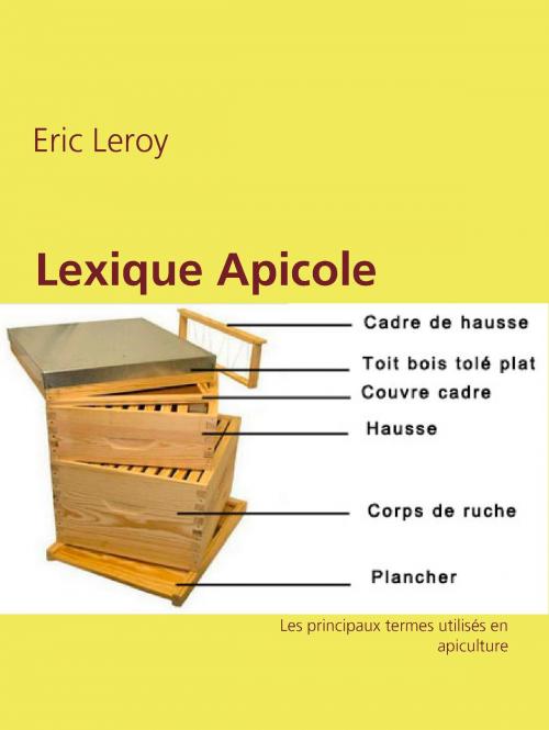Cover of the book Lexique Apicole by Eric Leroy, Books on Demand