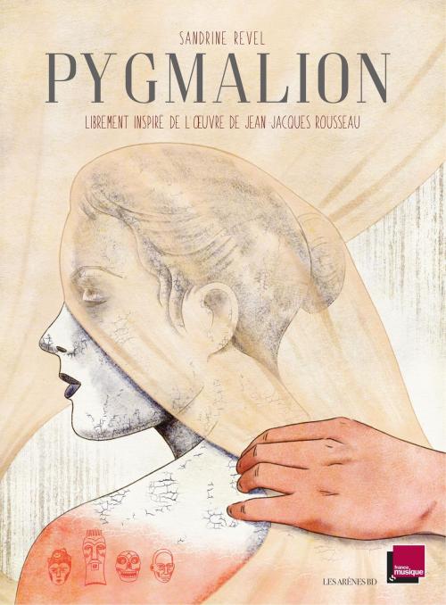 Cover of the book Pygmalion by Sandrine  Revel, Les Arènes BD