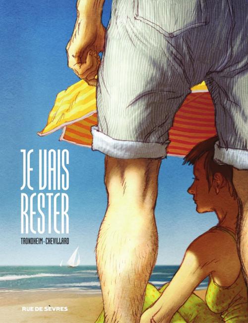 Cover of the book Je vais rester by Lewis Trondheim, Rue de Sèvres