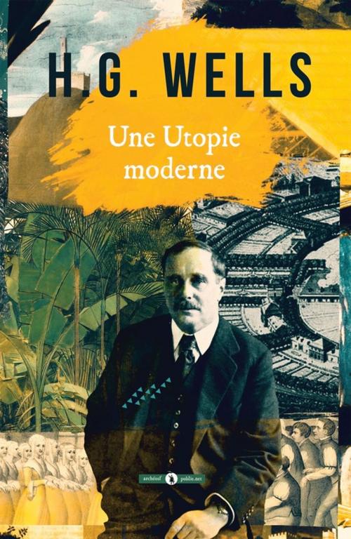 Cover of the book Une Utopie moderne by H.G. Wells, publie.net