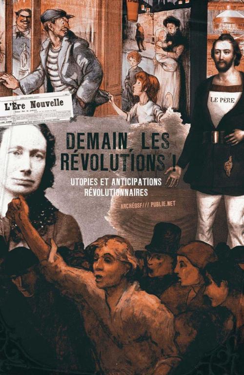 Cover of the book Demain, les Révolutions ! by Ouvrage Collectif, publie.net